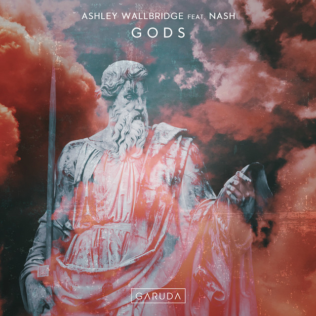 Ashley Wallbridge ft. featuring NASH (UK) GODS cover artwork