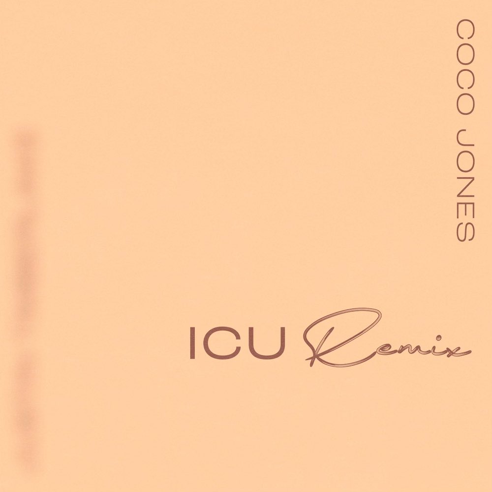 Coco Jones & Justin Timberlake ICU (Remix) cover artwork