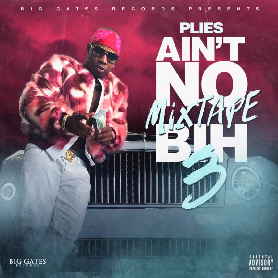 Plies Ain&#039;t No Mixtape Bih 3 cover artwork