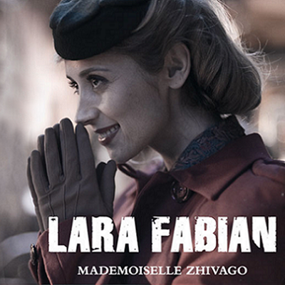 Lara Fabian Mademoiselle Zhivago cover artwork