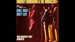 Smokey Robinson and the Miracles — Baby Baby Don&#039;t Cry cover artwork