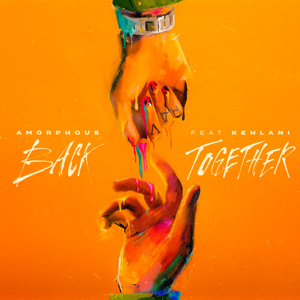 Amorphous featuring Kehlani — Back Together cover artwork