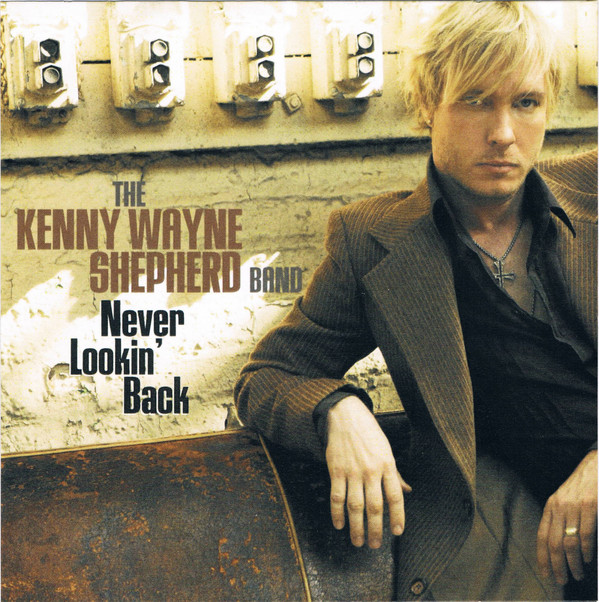Kenny Wayne Shepherd — Never Lookin&#039; Back cover artwork