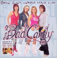 Bad Candy Girls Just Wanna Have Fun cover artwork