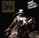 Bad Company Here Comes Trouble cover artwork