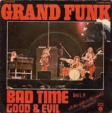 Grand Funk Railroad Bad Time cover artwork