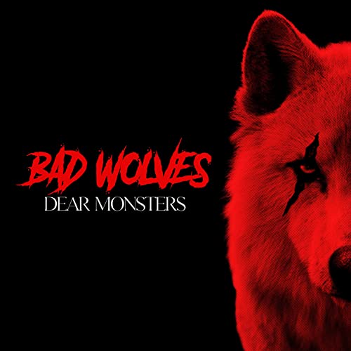 Bad Wolves Dear Monsters cover artwork