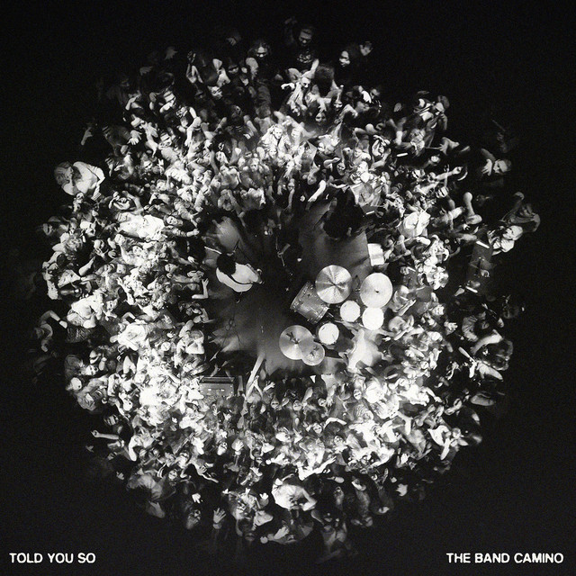 The Band CAMINO — Told You So cover artwork