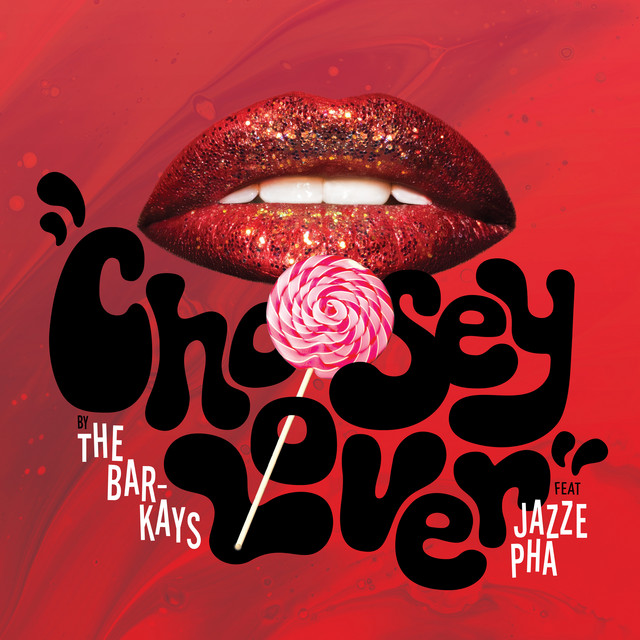 The Bar-Kays featuring Jazze Pha — Choosey Lover cover artwork