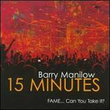 Barry Manilow — 15 Minutes cover artwork