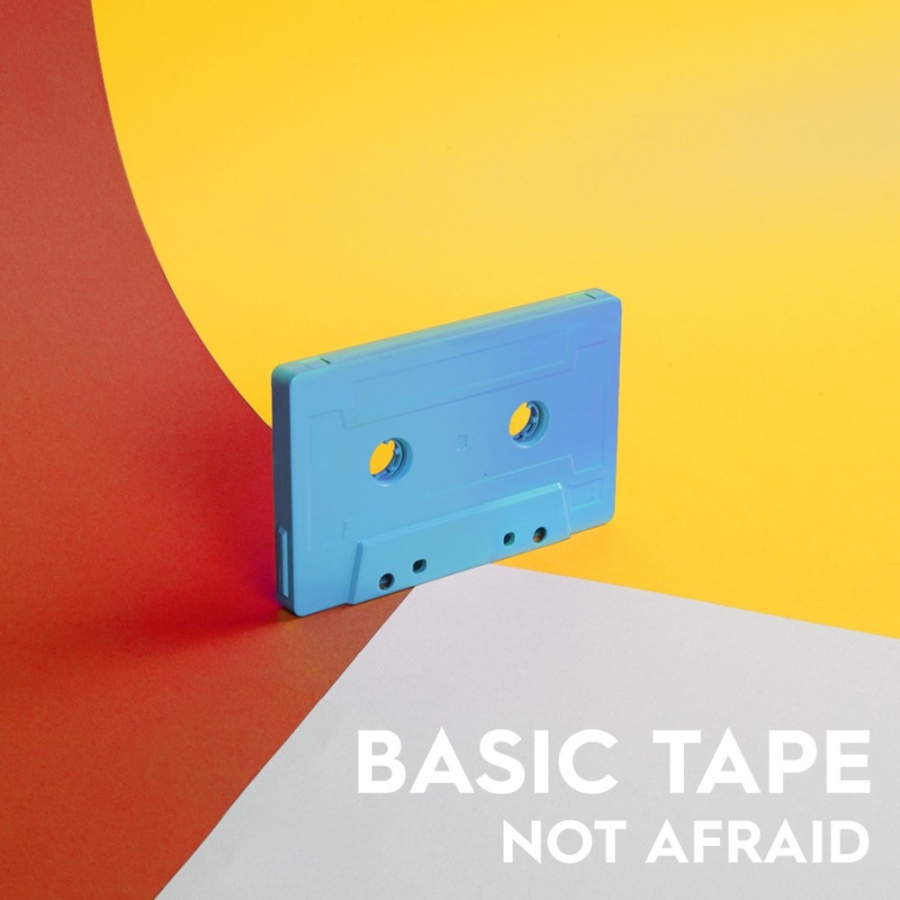Basic Tape Not Afraid cover artwork