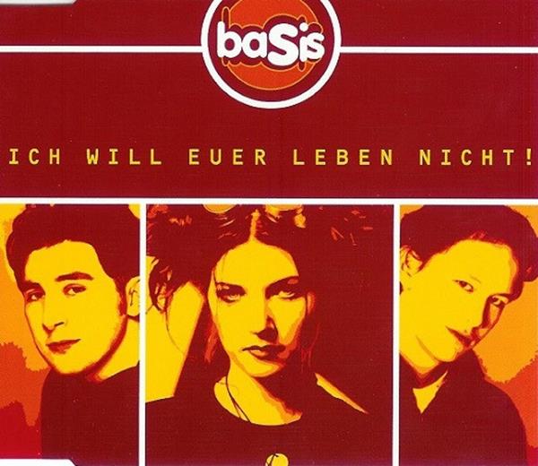 Basis — Ich will euer Leben nicht! cover artwork