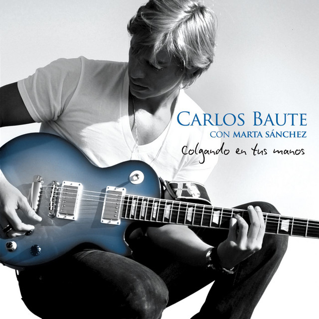 Carlos Baute ft. featuring Marta Sanchez Colgando En Tus Manos cover artwork