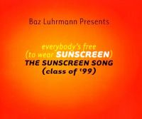 Baz Luhrmann — Everybody&#039;s Free (To Wear Sunscreen) cover artwork