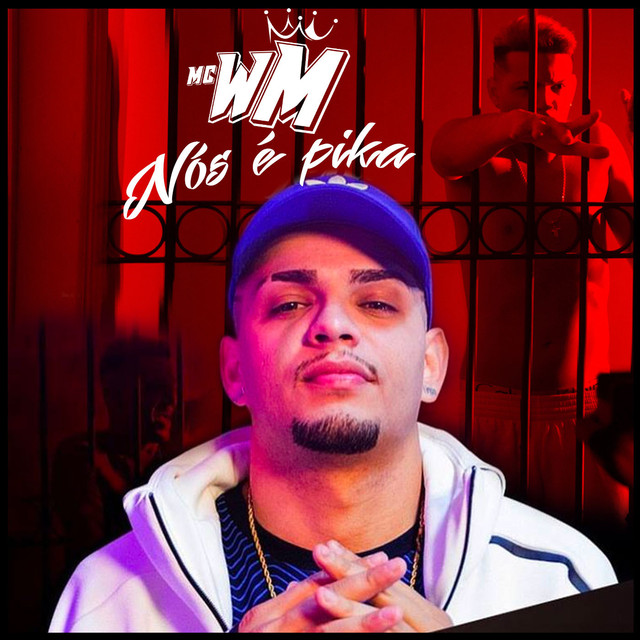 MC WM — Nós É Pika cover artwork