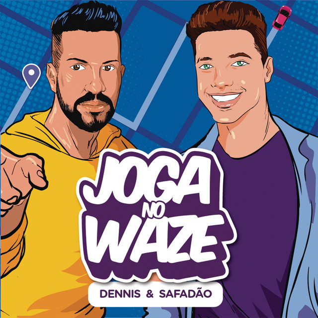 DENNIS & Wesley Safadão — Joga no Waze cover artwork