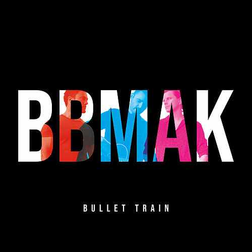 BBMak — Bullet Train cover artwork