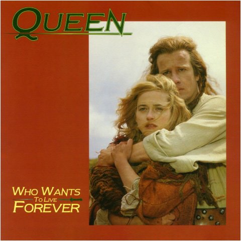 Queen — Who Wants to Live Forever cover artwork