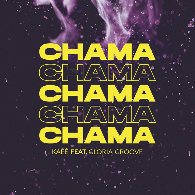 Kafé ft. featuring Gloria Groove Chama cover artwork