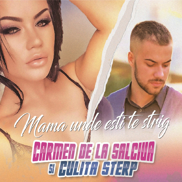 Carmen De La Salciua featuring Culita Sterp — Mama Unde Esti Te Strig cover artwork