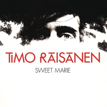 Timo Räisänen Sweeet Marie cover artwork