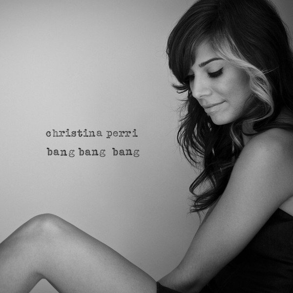 Christina Perri — Bang Bang Bang cover artwork