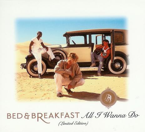 Bed &amp; Breakfast — All I Wanna Do cover artwork