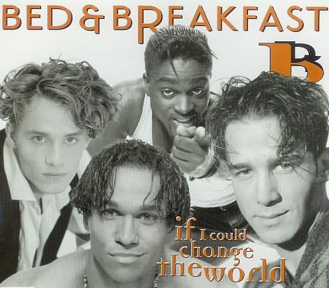 Bed &amp; Breakfast — If I Could Change The World cover artwork
