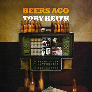 Toby Keith Beers Ago cover artwork