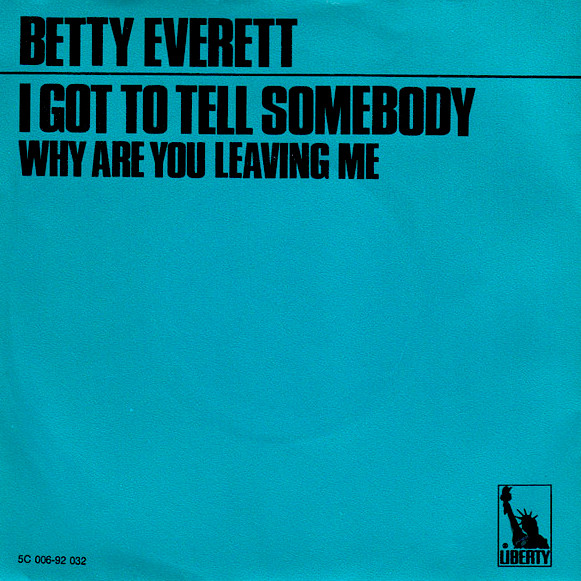 Betty Everett — I Got To Tell Somebody cover artwork