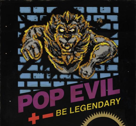 Pop Evil Be Legendary cover artwork