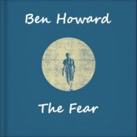 Ben Howard — The Fear cover artwork