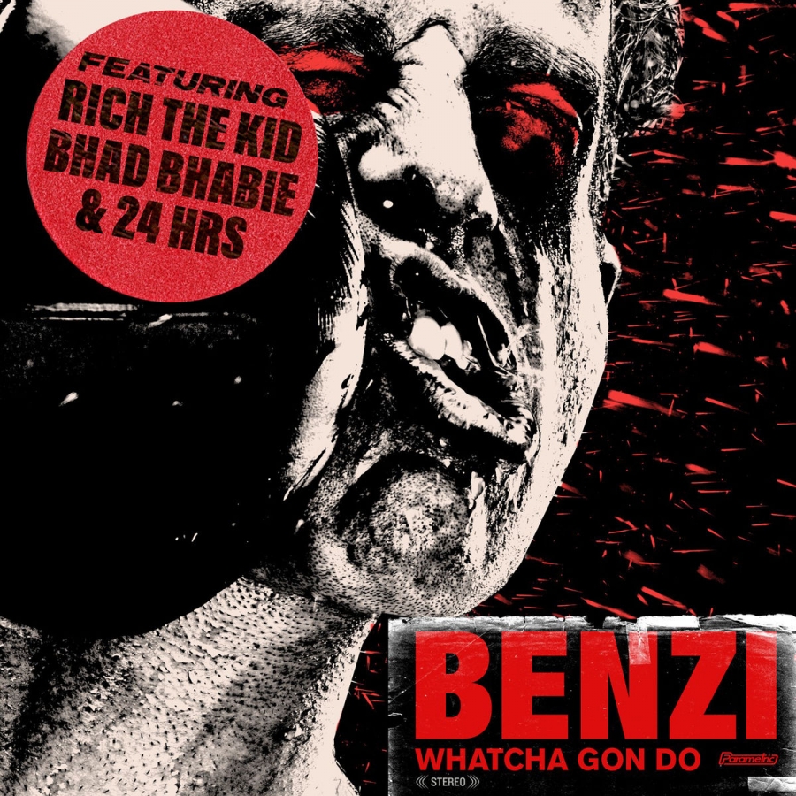 Benzi featuring Bhad Babie, Rich The Kid, & 24hrs — Whatcha Gon Do cover artwork