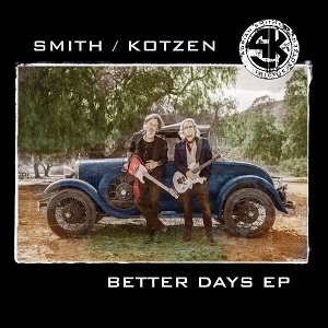 Smith/Kotzen Better Days (EP) cover artwork