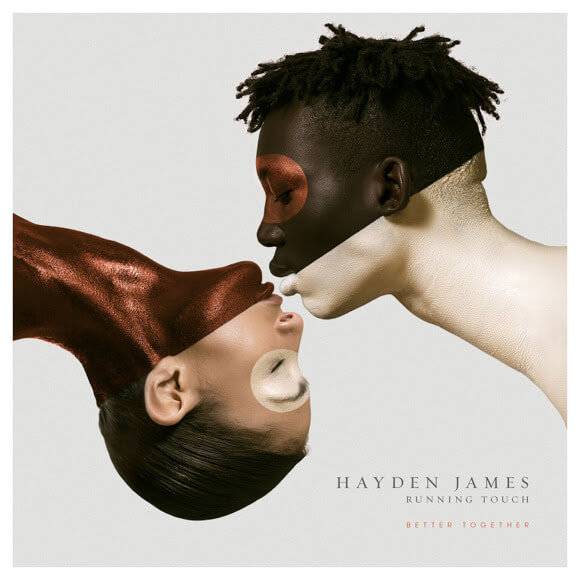Hayden James ft. featuring Running Touch Better Together cover artwork