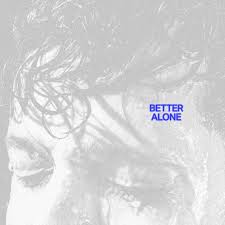 Dylan Dunlap — Better Alone cover artwork