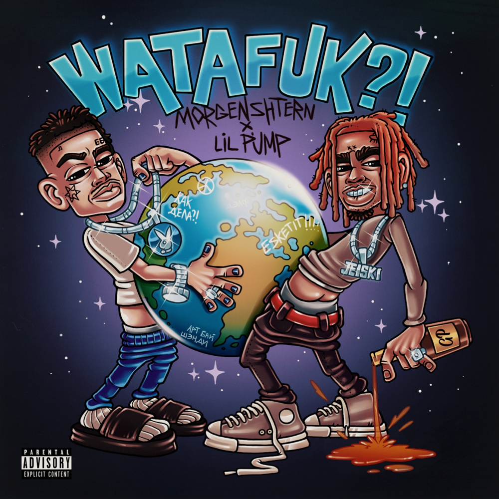 MORGENSHTERN featuring Lil Pump — WATAFUK?! cover artwork