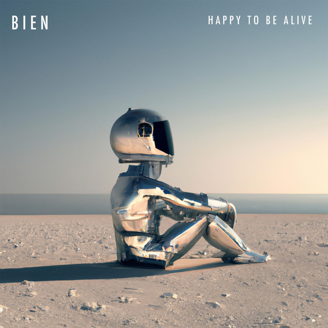 Bien — Happy to Be Alive cover artwork