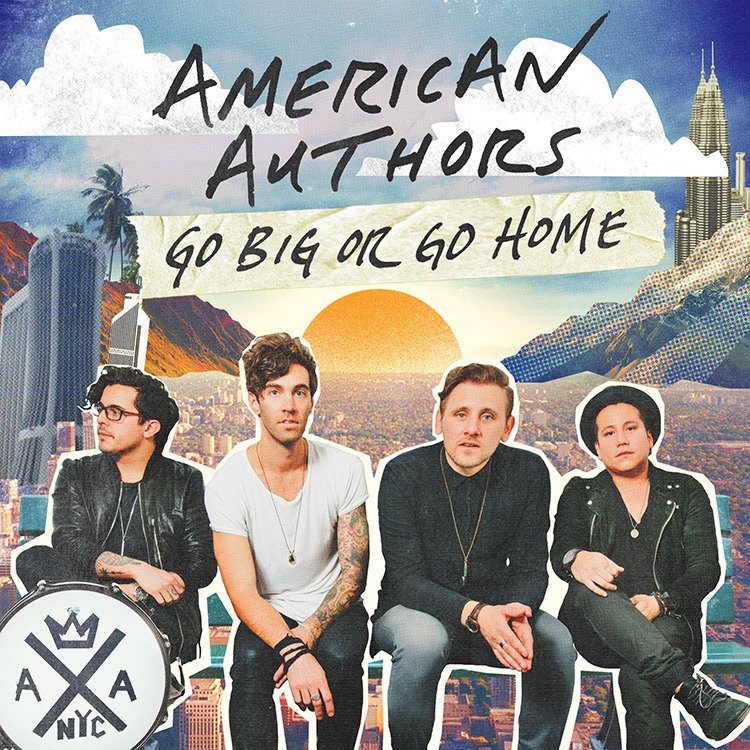 American Authors Go Big Or Go Home cover artwork