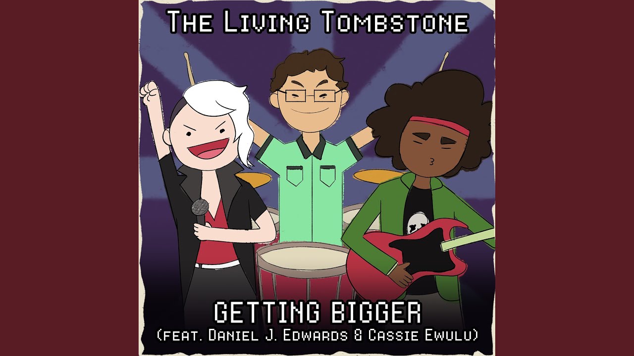 The Living Tombstone featuring Daniel J. Edwards & Cassie Ewulu — Getting Bigger cover artwork
