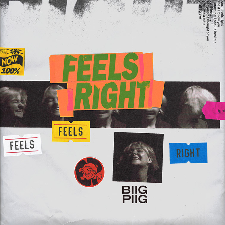 Biig Piig — Feels Right cover artwork