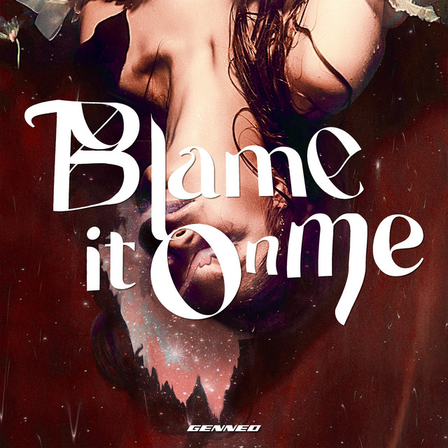 Gen Neo — Blame It On Me cover artwork