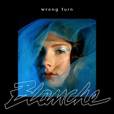 Blanche — Wrong Turn cover artwork