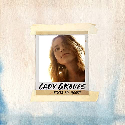 Cady Groves — Bless My Heart cover artwork