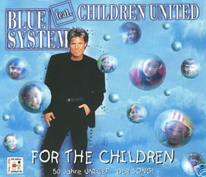 Blue System featuring Children United — For The Children cover artwork