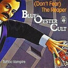 Blue Öyster Cult (Don&#039;t Fear) The Reaper cover artwork