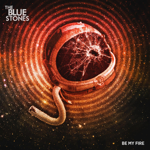 The Blue Stones Be My Fire cover artwork