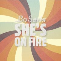 Bo Saris — She&#039;s On Fire cover artwork