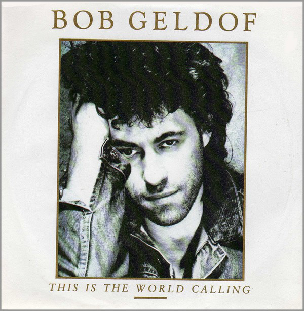 Bob Geldof — This Is the World Calling cover artwork