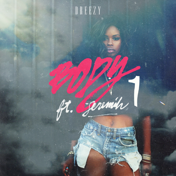 Dreezy featuring Jeremih — Body cover artwork